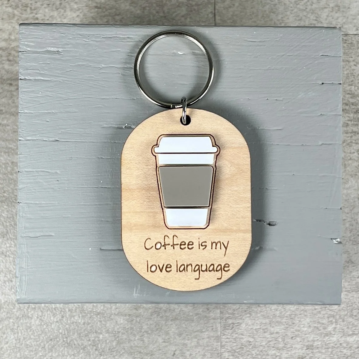 Coffee is my Love Language Keychain