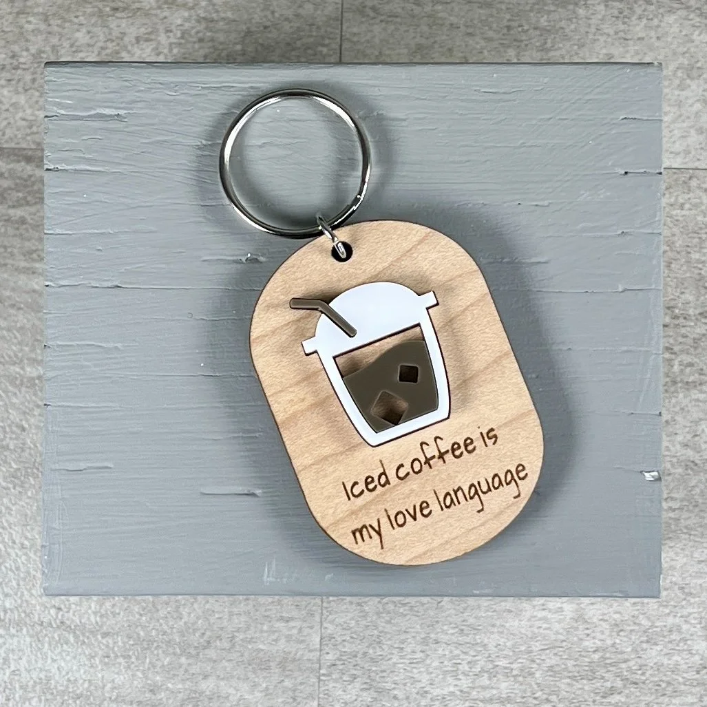 Iced Coffee Is My Love Language Keychain