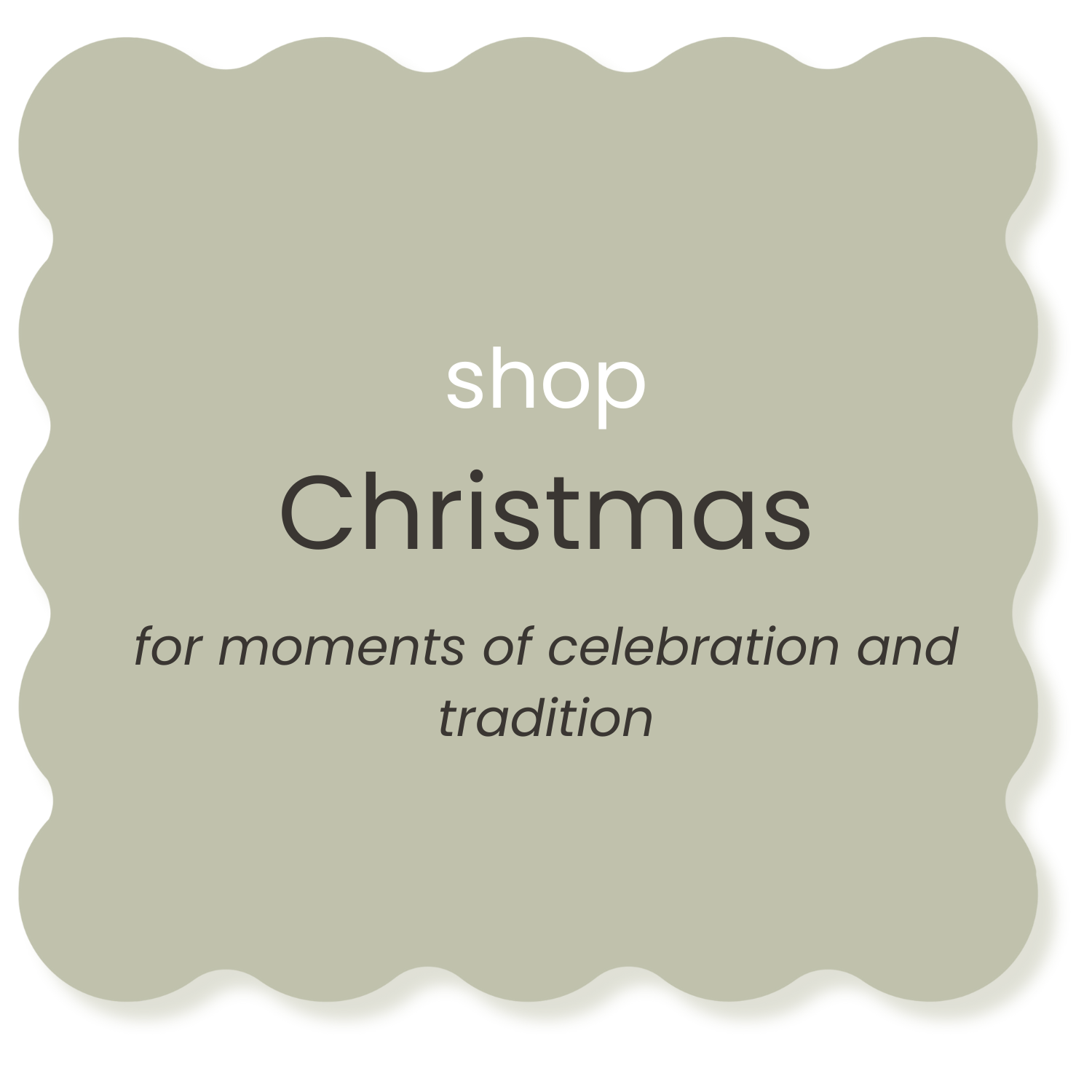 A green decorative sign with scalloped edges promoting Christmas shopping for celebration and tradition.