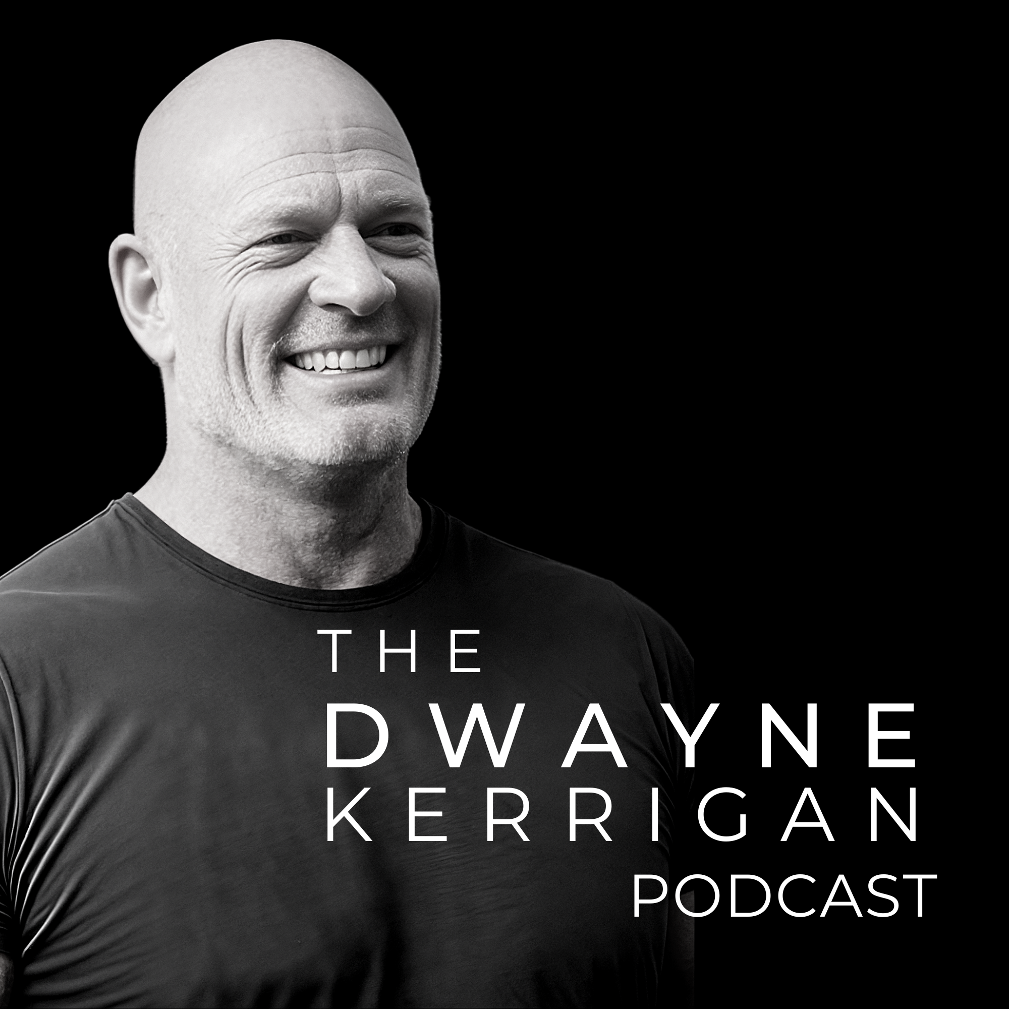 The+Dwayne+Kerrigan+Podcast.png