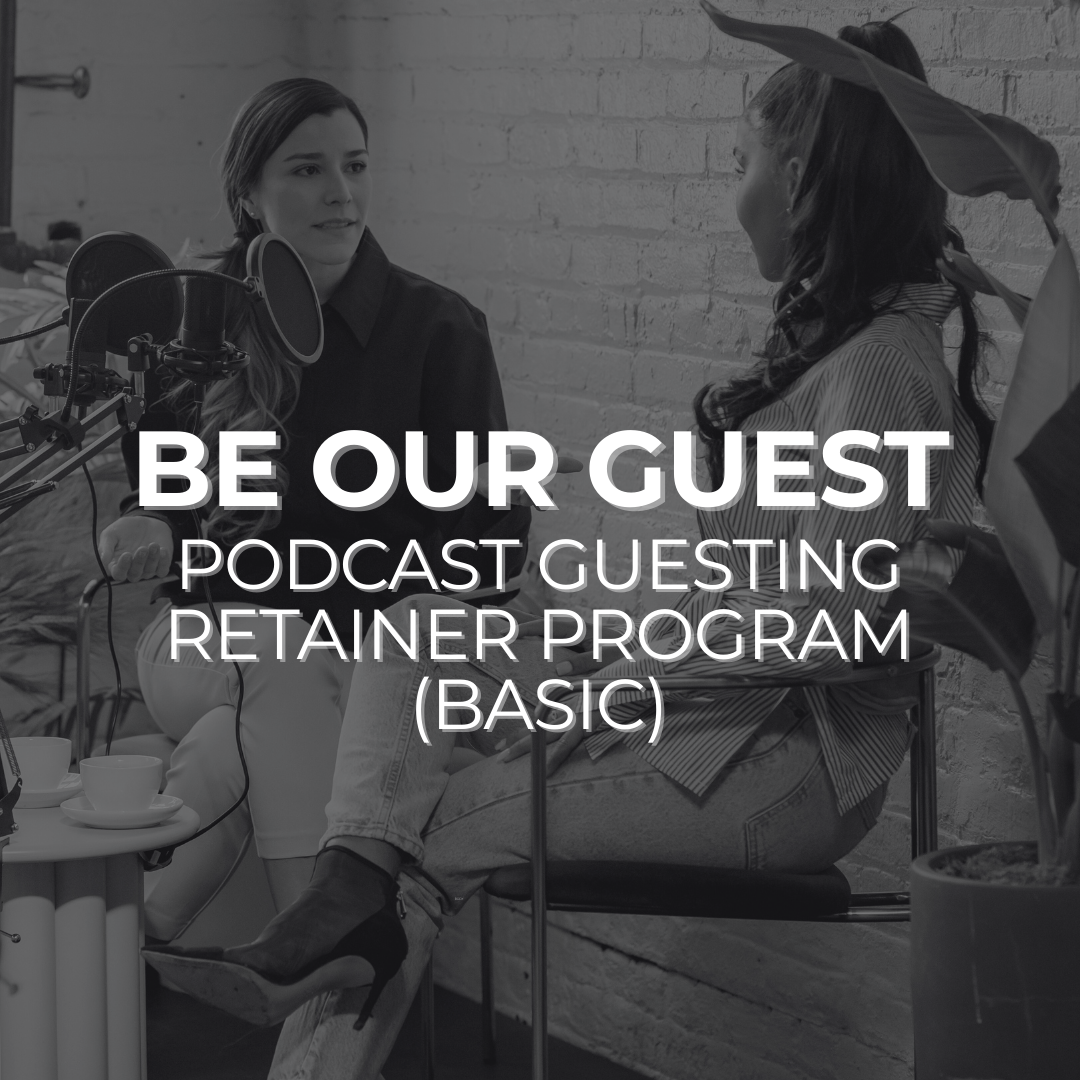 Podcast Guesting Retainer Program (Basic)
