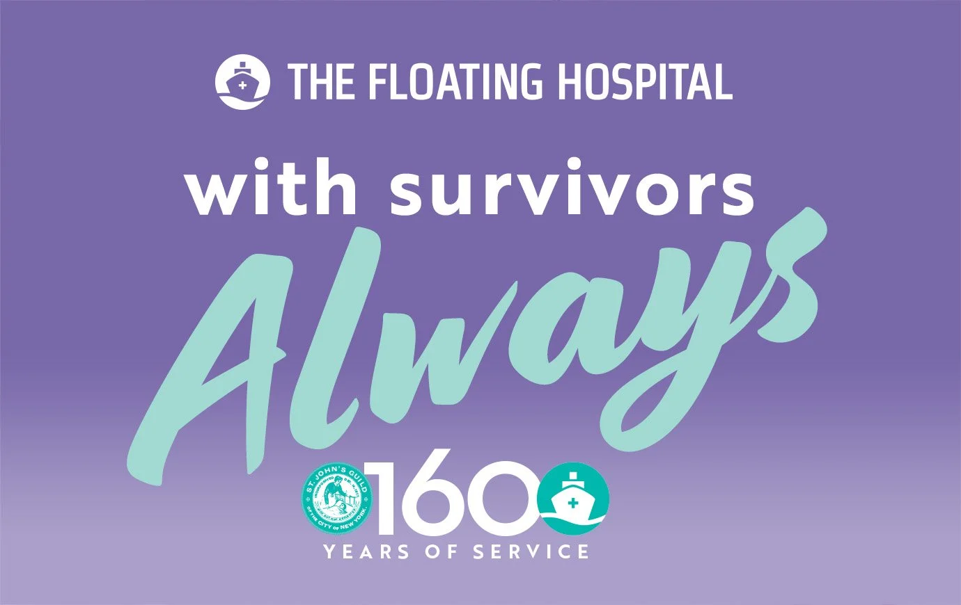  The Floating Hospital: With survivors—Always. 160 years of service. 