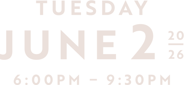 Tuesday, June 2, 2026. 6:00pm to 9:30pm