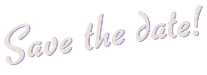 Save the date!