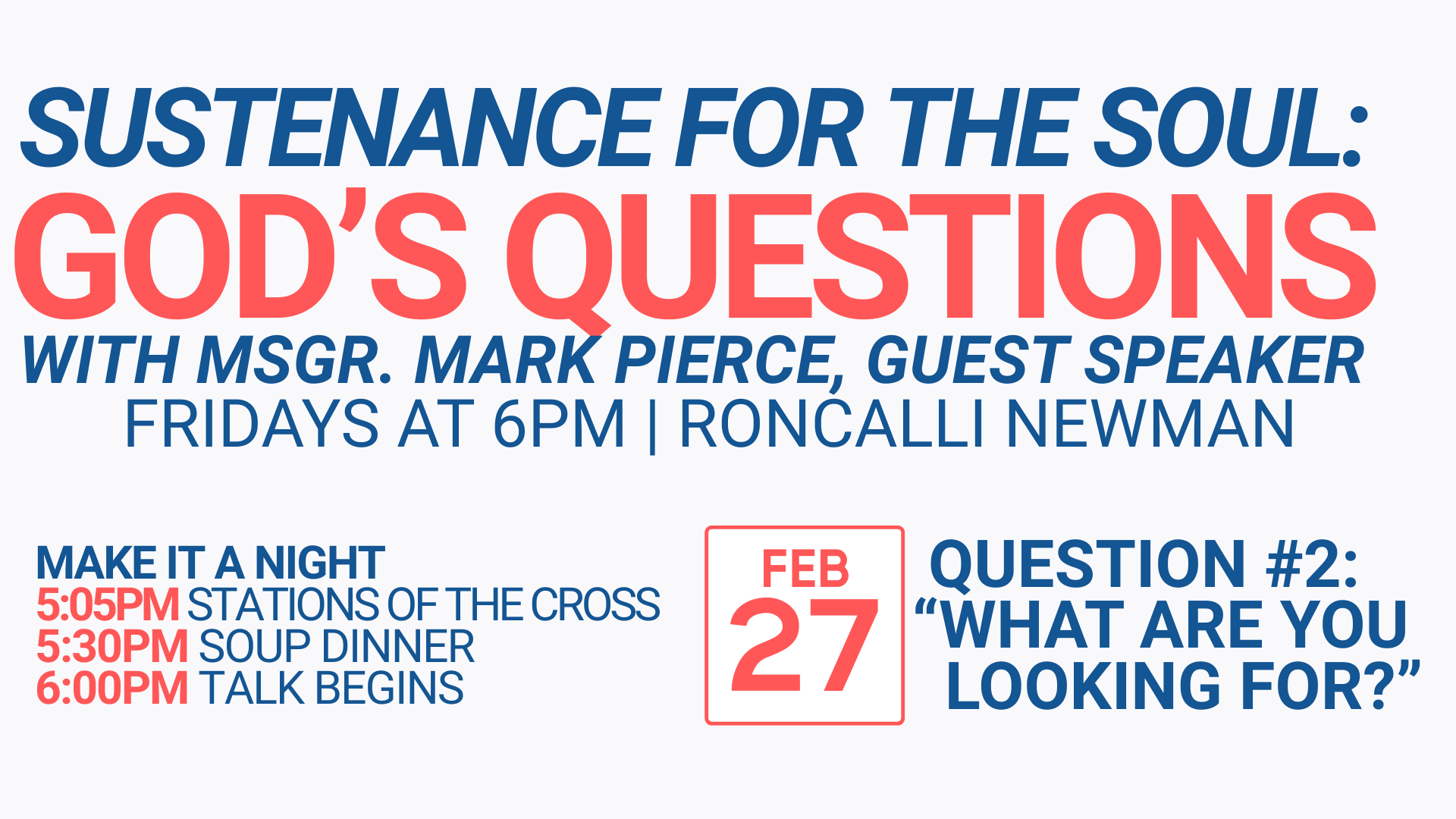 Soup and Sustenance for the Soul: God's Questions | Week 2: "What are you looking for?"