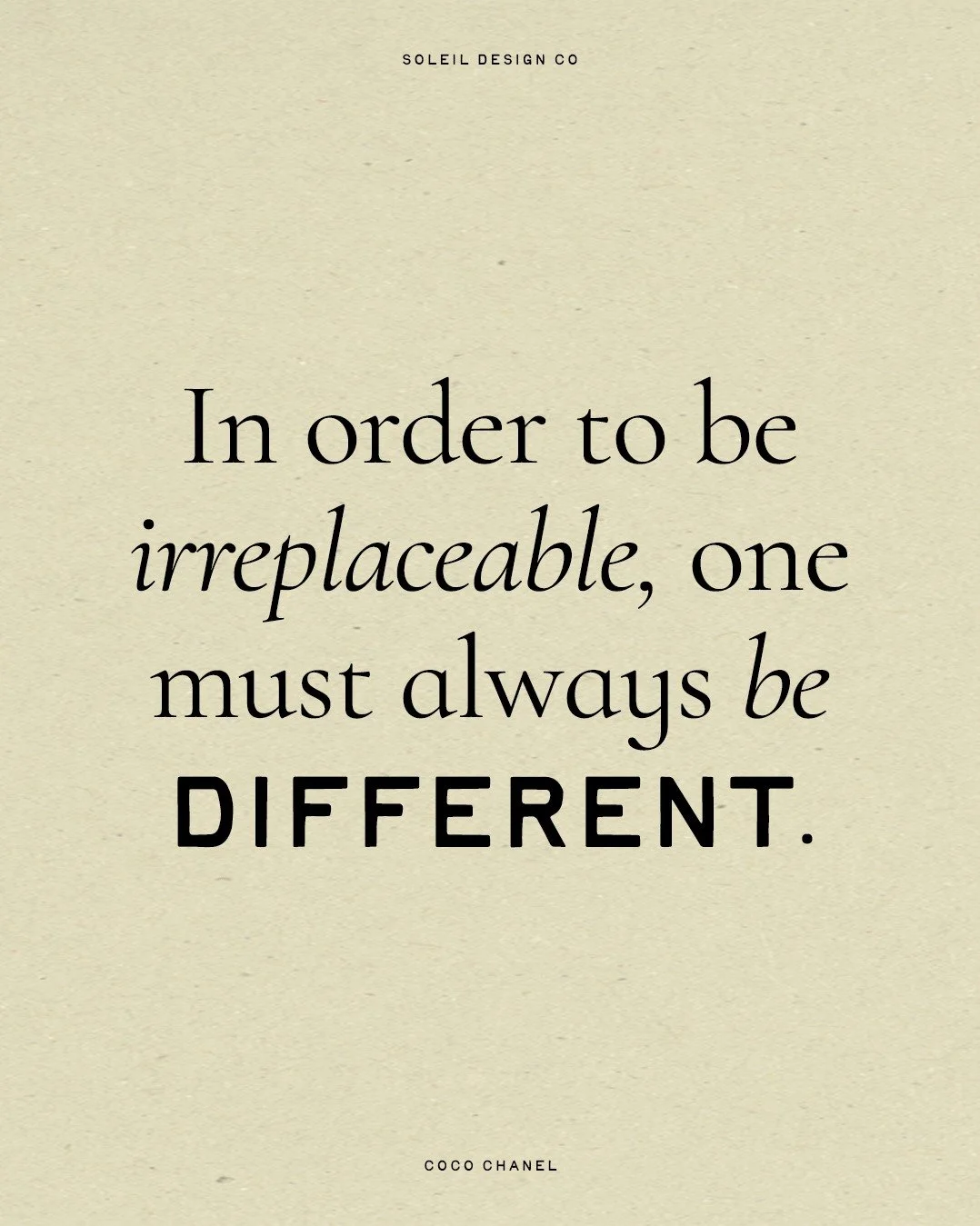 🌞 The brands that truly stand out...

&rarr; They're grounded in who they are, what they believe in, and how they show up at every touchpoint.

This quote from Coco Chanel is a beautiful reminder: being different isn&rsquo;t a flaw. It&rsquo;s the v
