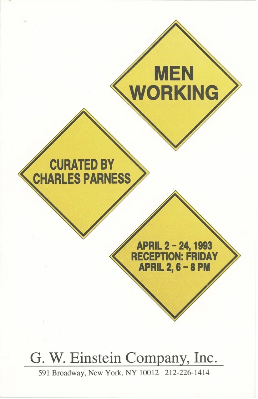 Flyer for an art exhibition curated by Charles Parness, titled "Men Working," held from April 2 to April 24, 1993, with an opening reception on April 2 from 6 to 8 PM, hosted by G. W. Einstein Company in New York.