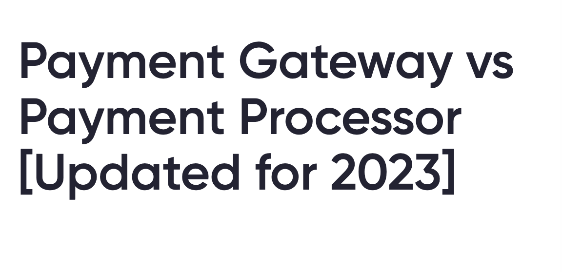 gateway vs processor.png