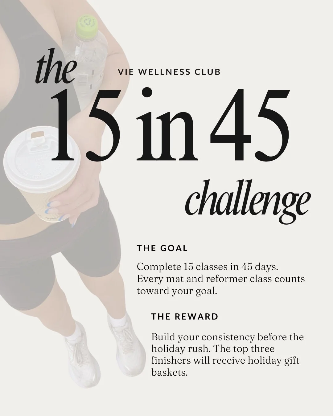 The holiday season has a way of filling our calendars quickly. Before the travel, celebrations, and busy schedules begin, we&rsquo;re challenging you to build a routine that can carry you through it all.

Introducing the VIE 15 in 45 Challenge 🤍

Fr