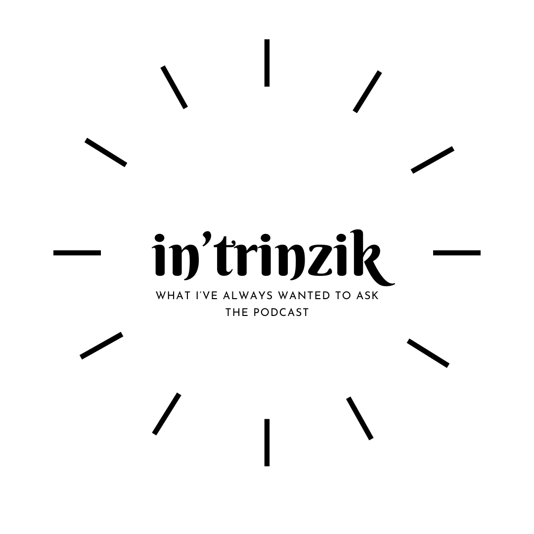 The In'trinzik Podcast