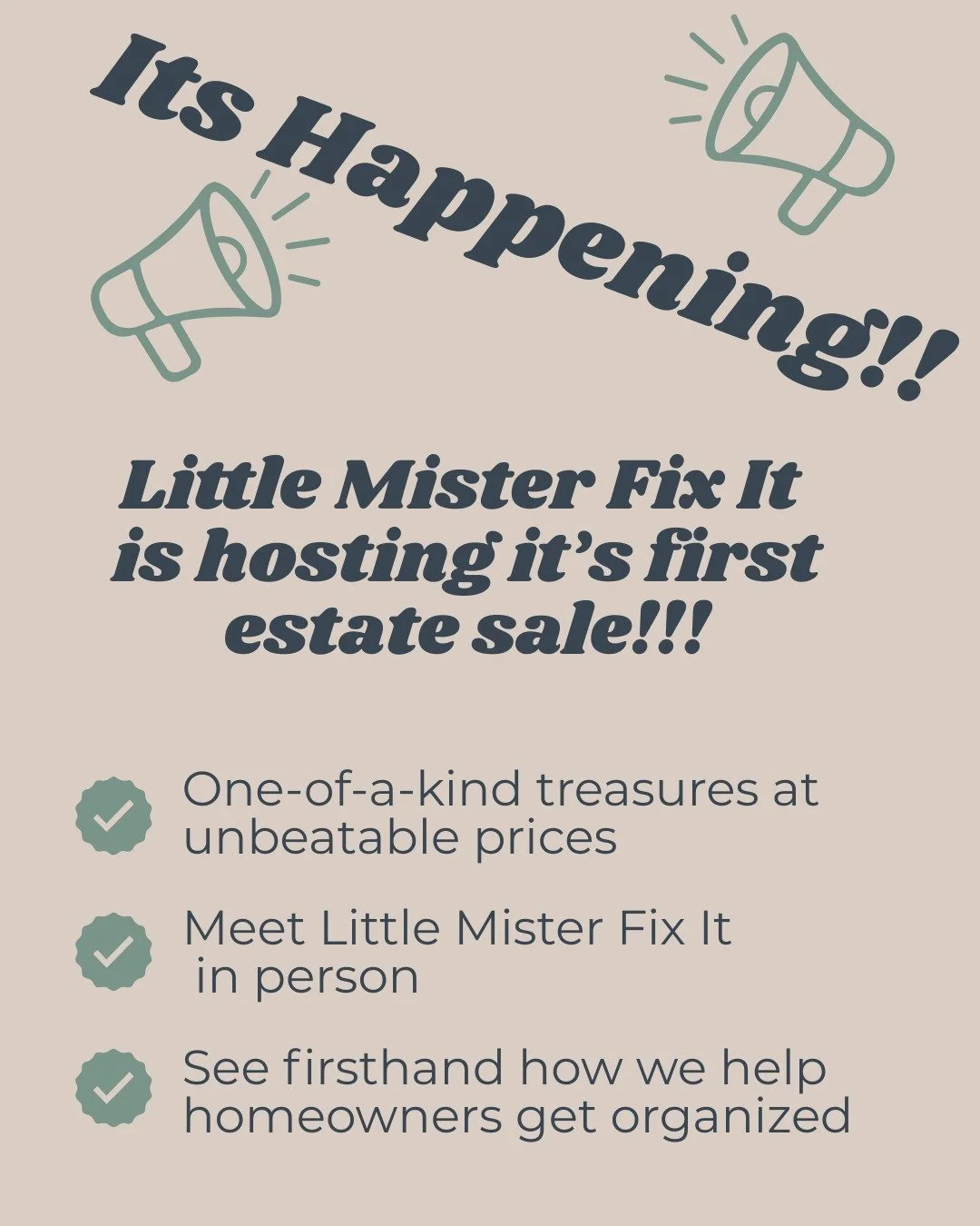 I'm so excited to announce that Little Mister Fix It is hosting our very first #EstateSale! 🎉

Come find unique treasures, kitchen essentials, and beautiful antique furniture &mdash; or stop by to meet me in person and discover how I can help get yo
