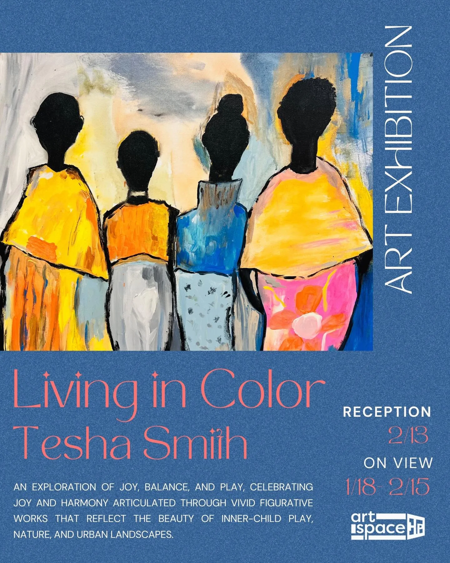 We are delighted to announce the first exhibition of 2026, titled &ldquo;Living in Color&rdquo;. 

We welcome multidisciplinary artist, muralist and art facilitator Tesha Smith with her bold colors and expressive form which invites viewers into a spa