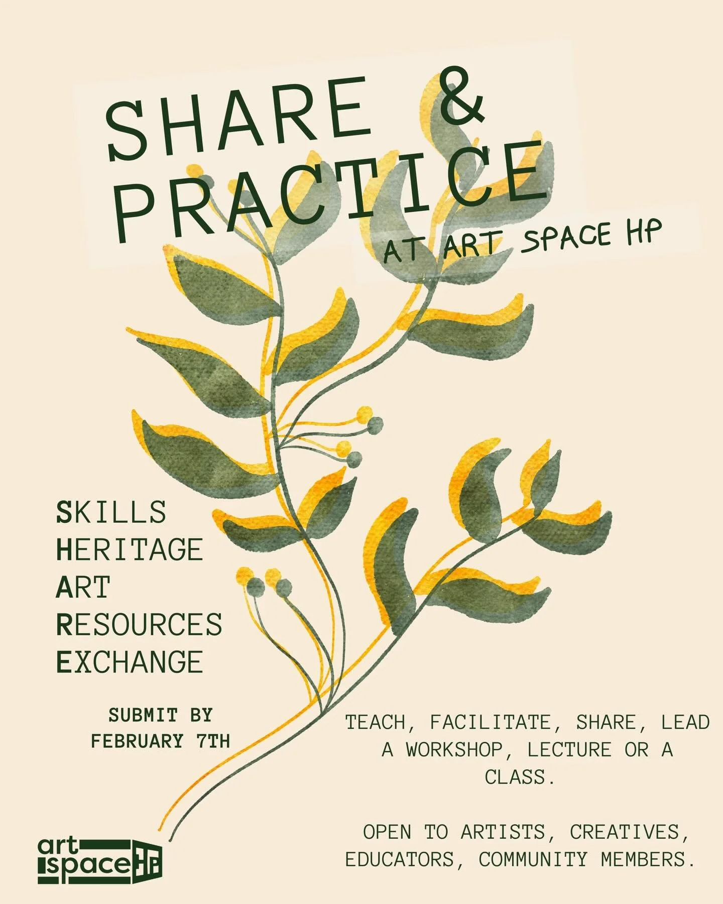 We are so excited to begin accepting submissions for our new program, share &amp; practice! Share your skills, heritage, art, resources and exchange. 

Submit to teach, facilitate, skill share or lead at art space HP. 

Link in bio for more info and 