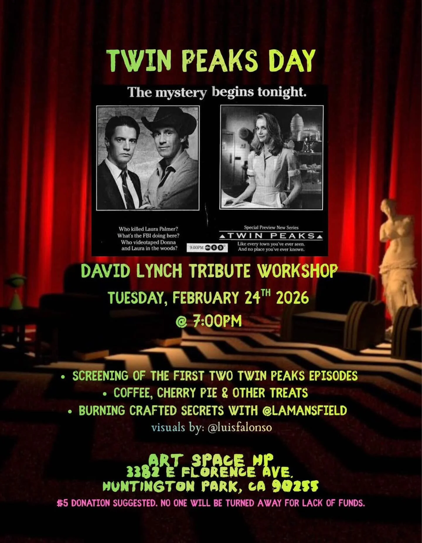 Join us on 2.24 for @luisfalonso &amp; @lamansfield to host TWIN PEAKS DAY 

screening - snacks - art making! 

$5 donation - no one will be turned away for lack of funds. 

🎥🍿🌝