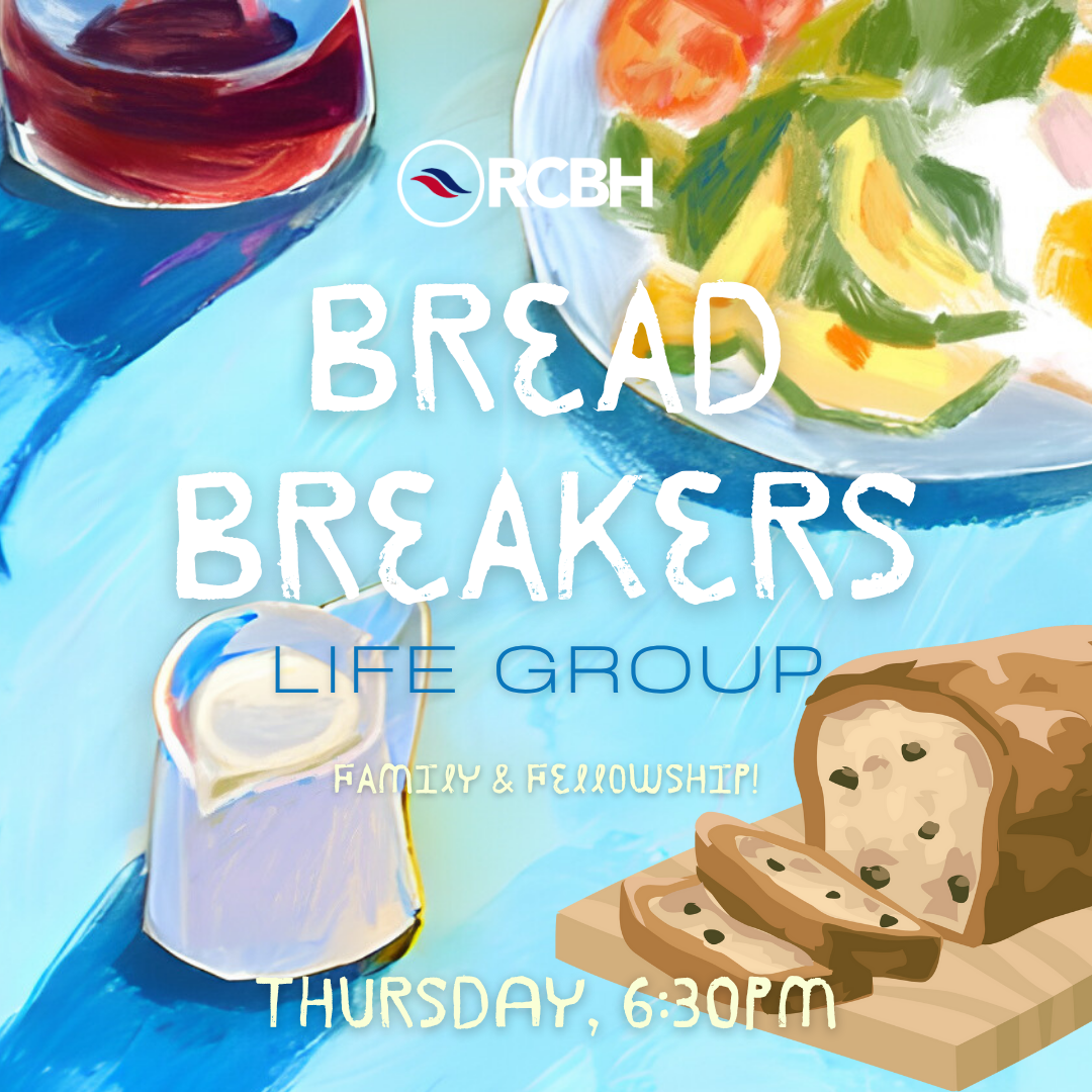 Bread Breakers - Life Groups