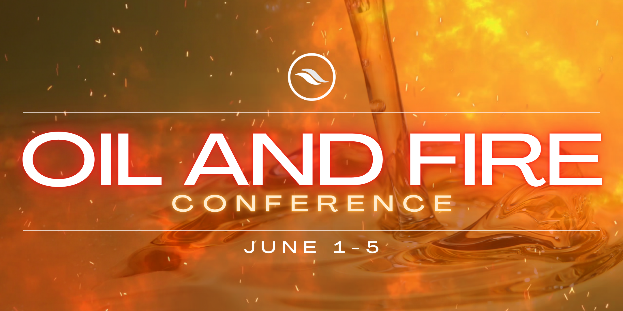OIL &amp; FIRE Conference