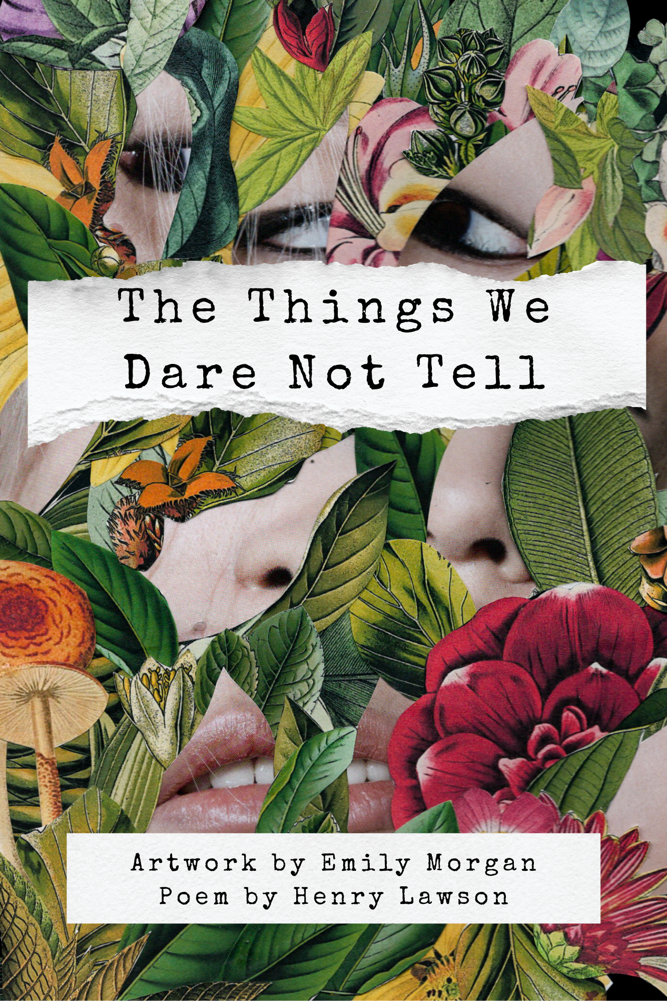 Volume One: The Things We Dare Not Tell