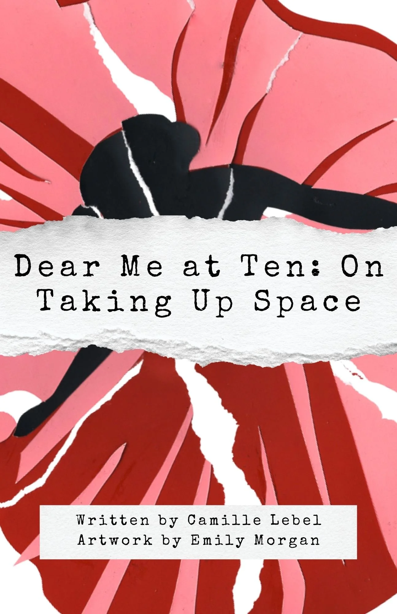 Volume Five: Dear Me at Ten: On Taking Up Space