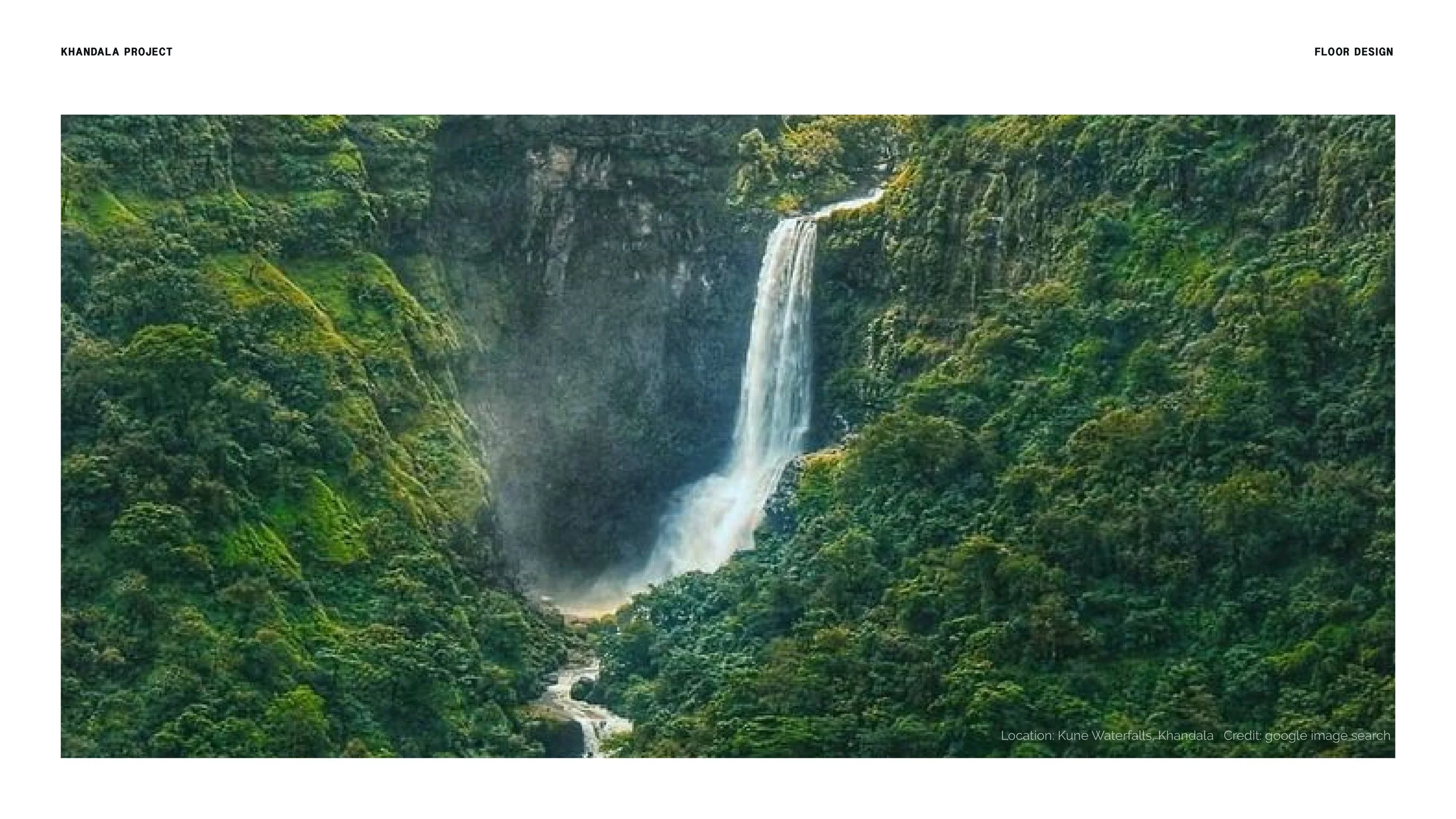 Khandala, in Maharashtra, a town where the project is located