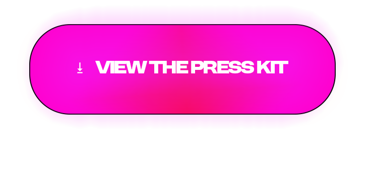 VIEW THE PRESS KIT