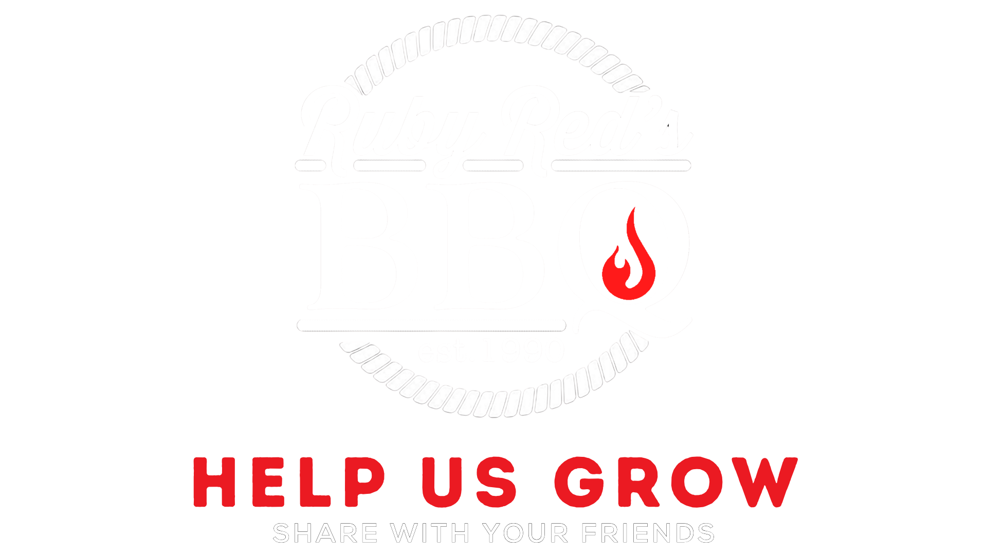 Help Us Grow — RUBY RED'S BBQ