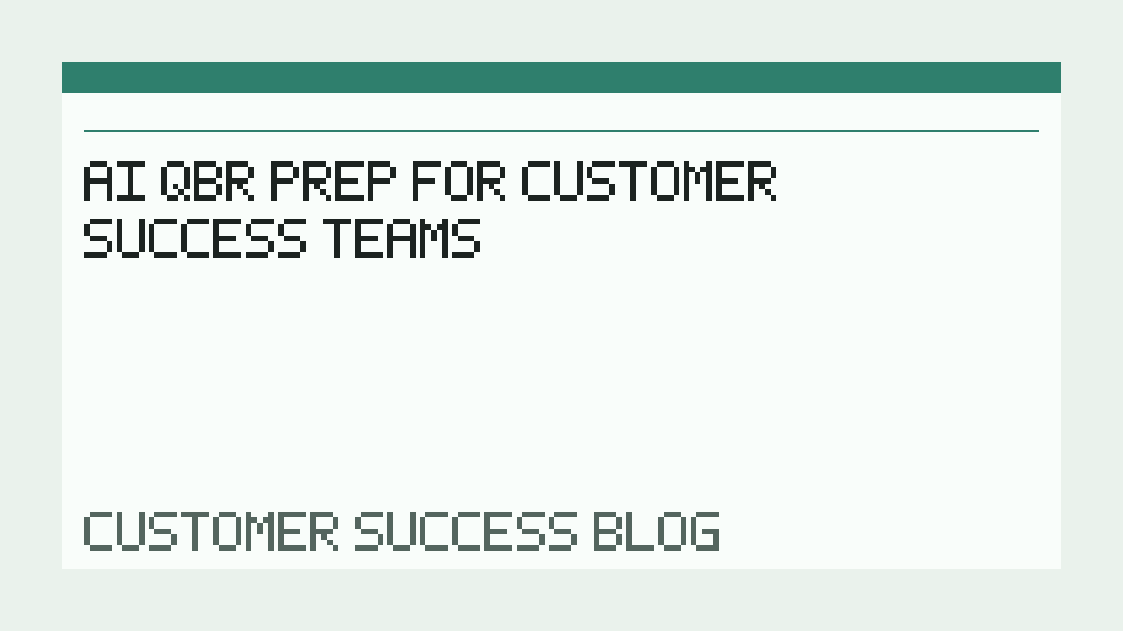 AI QBR Prep for Customer Success Teams