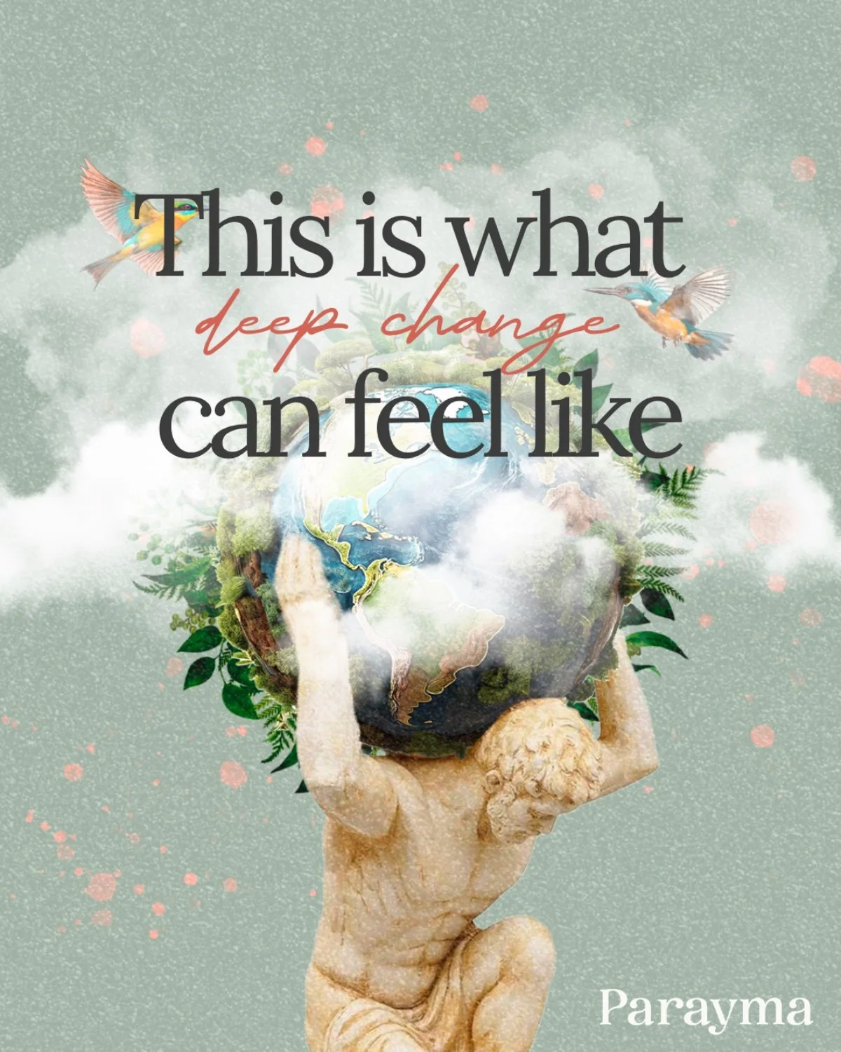 A quote over an artistic image of a muscular man holding the Earth overhead, with birds, clouds, and greenery around him, emphasizing environmental themes.