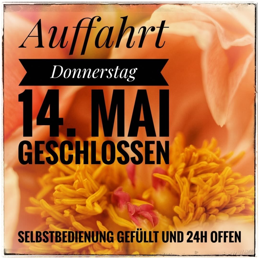Heute bleibt unser Gesch&auml;ft geschlossen.Am Freitag 15.5.26 sind wir ab 8.30 Uhr wieder pers&ouml;nlich f&uuml;r Euch da.🌸🌺