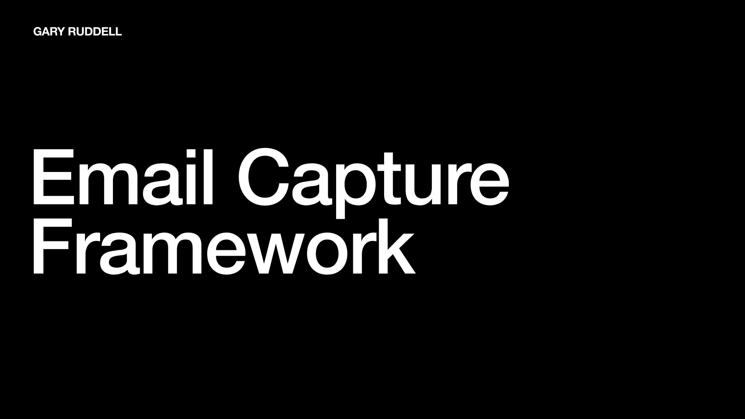 My Email Capture Framework