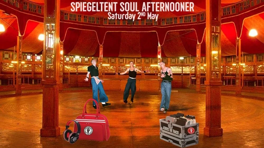 Spiegeltent Soul Afternooner