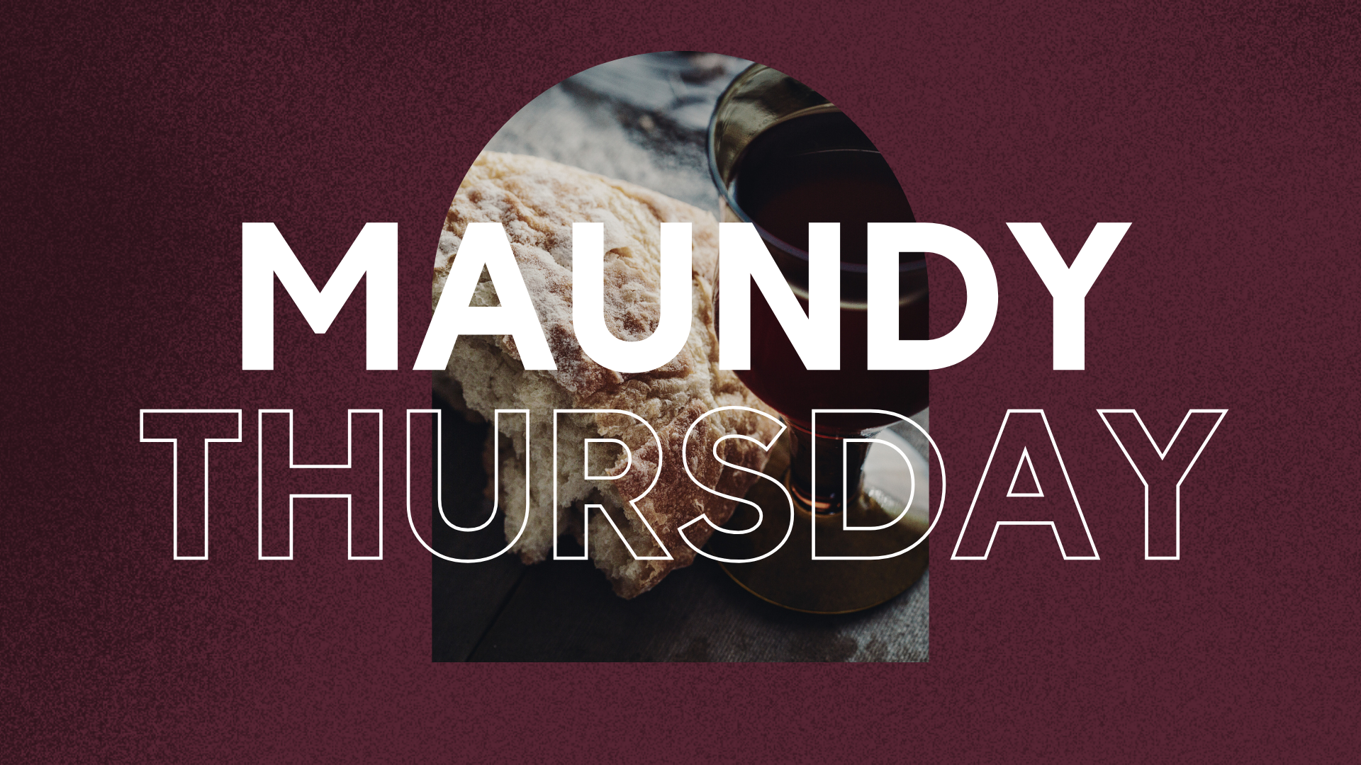 Maundy Thursday