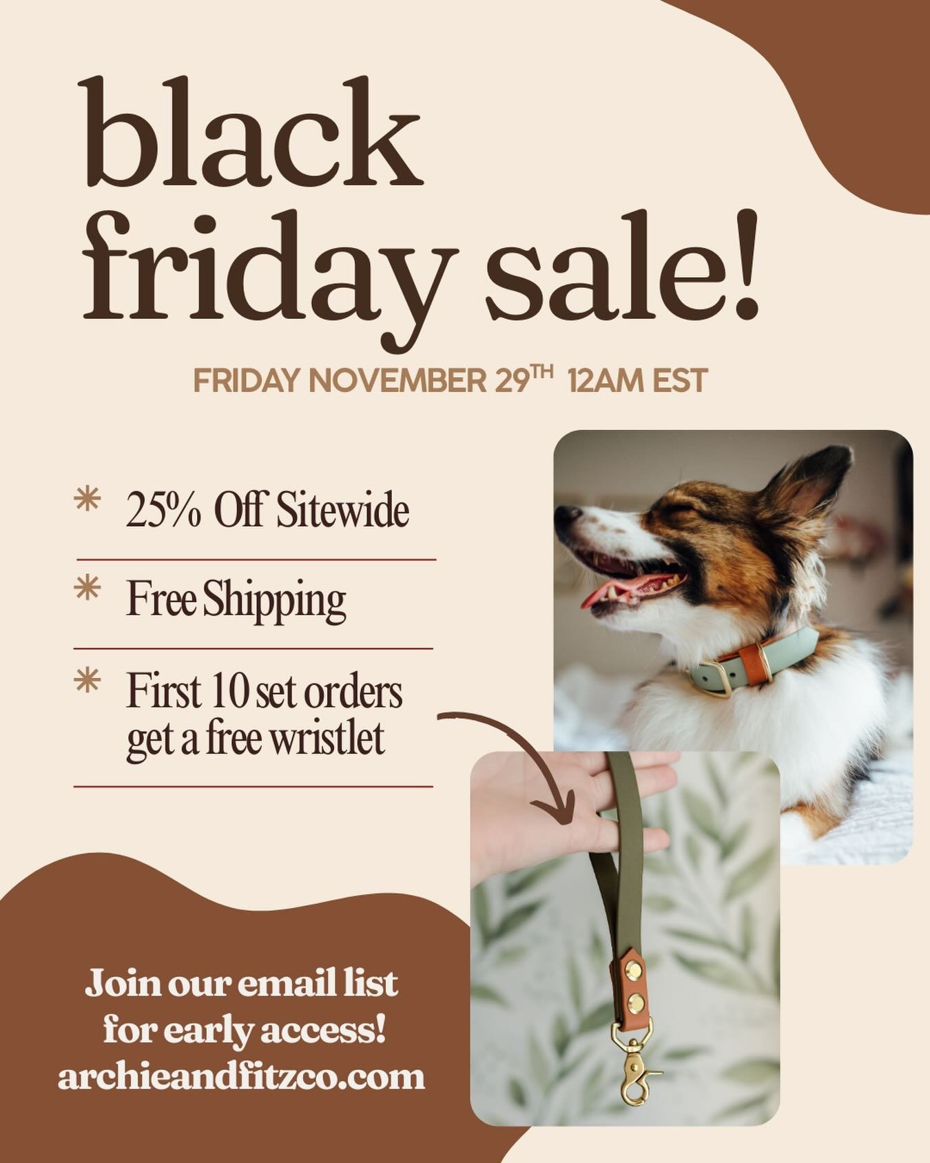 Black Friday is almost here, and we&rsquo;re so excited to share this year&rsquo;s sale with you 🤎⠀
📦 25% off sitewide
🚚 Free shipping
🎁 First 10 leash + collar set orders get a FREE matching wristlet
💌 Want the code early? Join our email list a