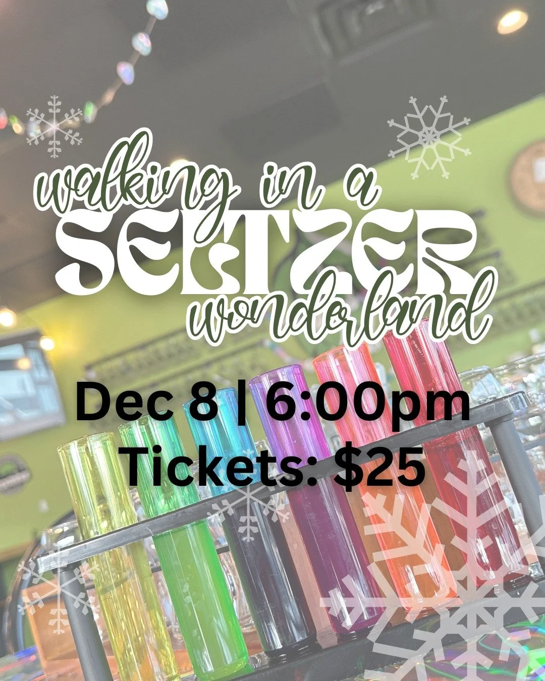 🚨 Spots are going fast for Seltzer Wonderland 🚨

We've only got room for 24 people on December 8, and we're not kidding when we say this is gonna be the coziest (and most creative) Monday night of the season.

You'll get winter vibes, bubbly drinks