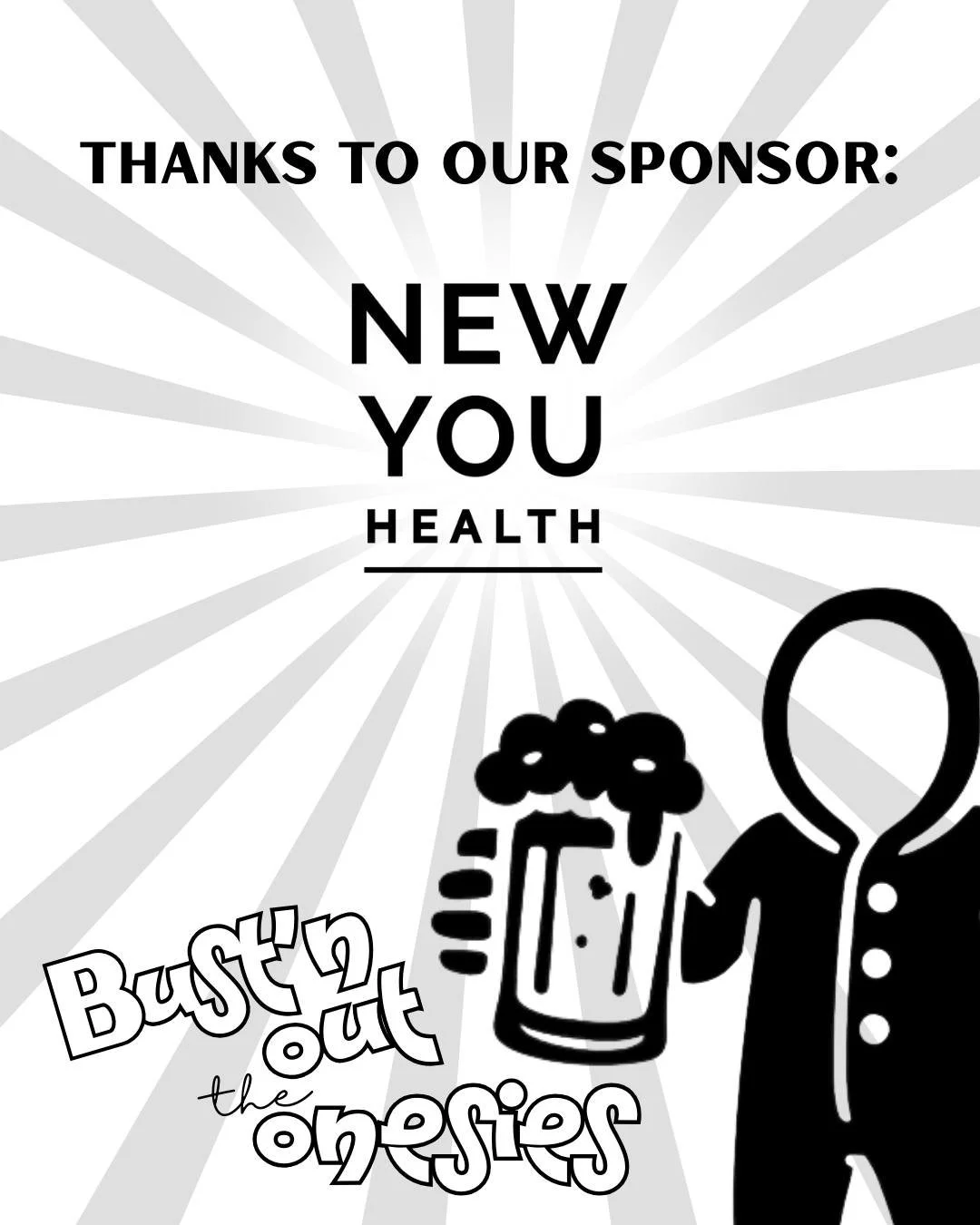 Huge shoutout to New You Health for sponsoring Bust'n Out the Onesies! 🙌

They're all about helping people feel their best&mdash;and honestly, we can't think of a better way to feel your best than wearing a onesie on a bus with your favorite people.