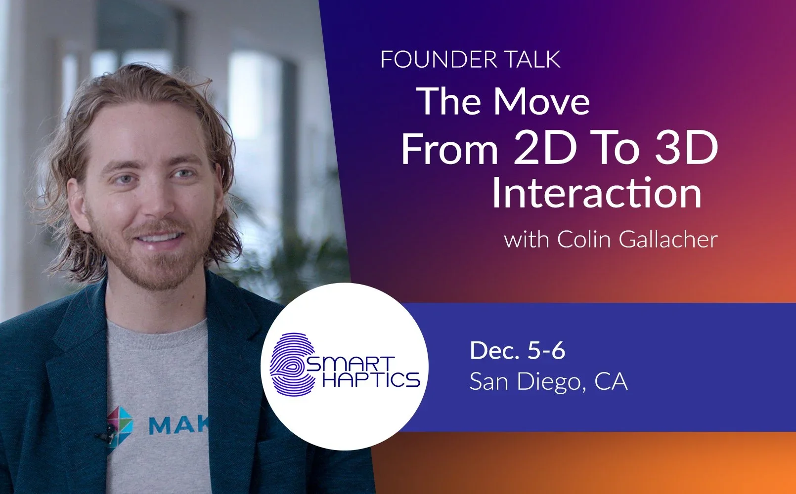 Founder Talk: Moving From 2D To 3D Interaction