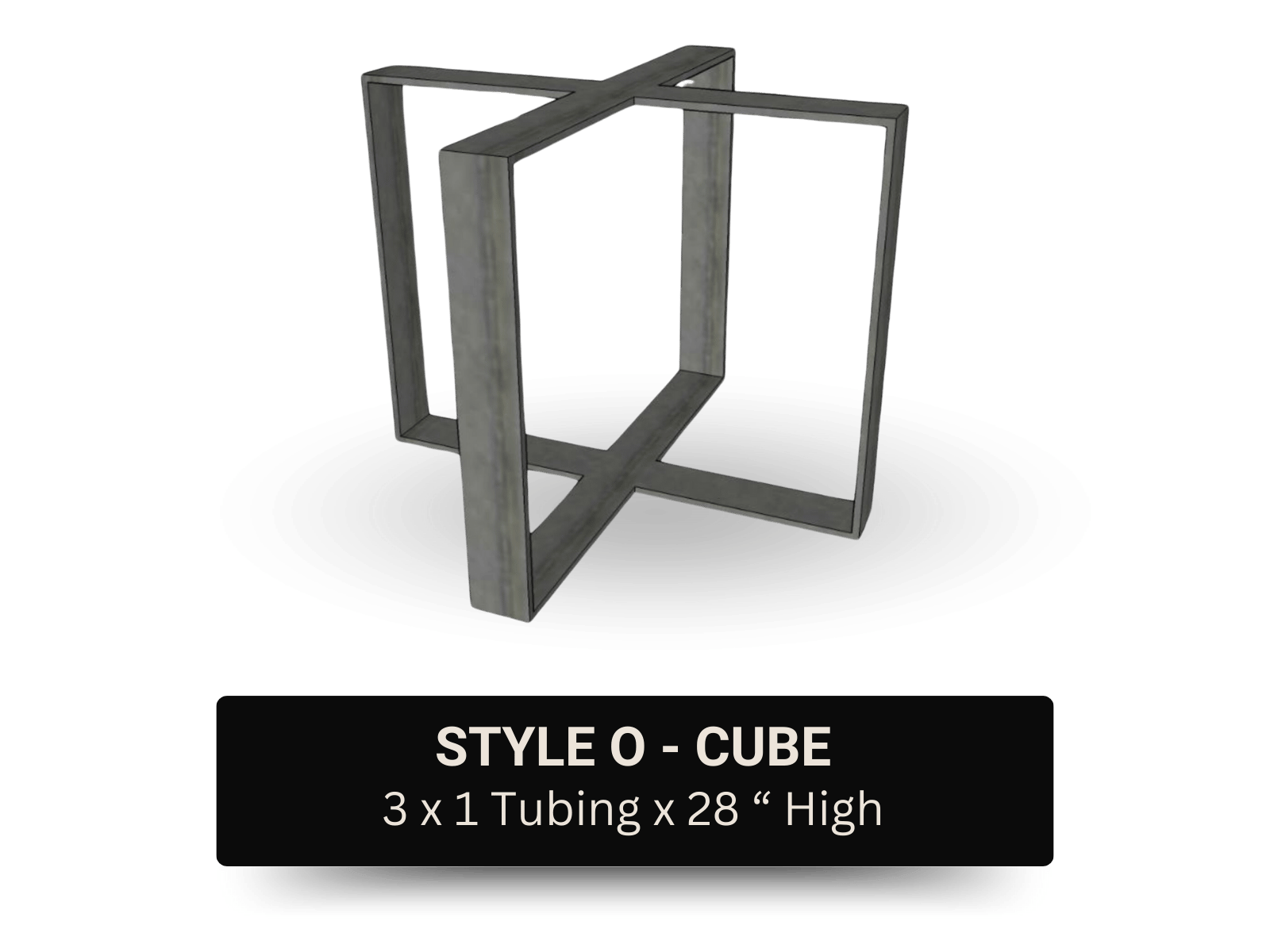 Metal frame structure called Style O - Cube made of three 1-inch diameter tubes, each 28 inches high, arranged in a cubical shape.