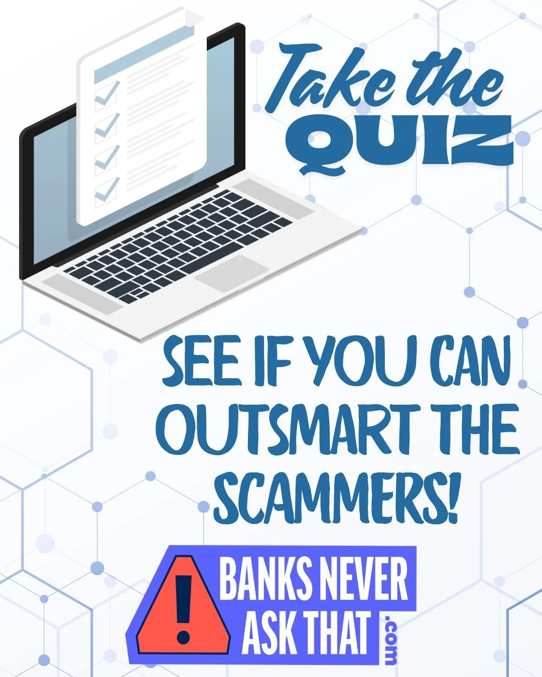 During the month of October, we have shared tips and videos to help you avoid being a victim of scammers. Every day, thousands of people fall victim to fraudulent emails, texts and calls from scammers pretending to be their bank, a loved one, the gov