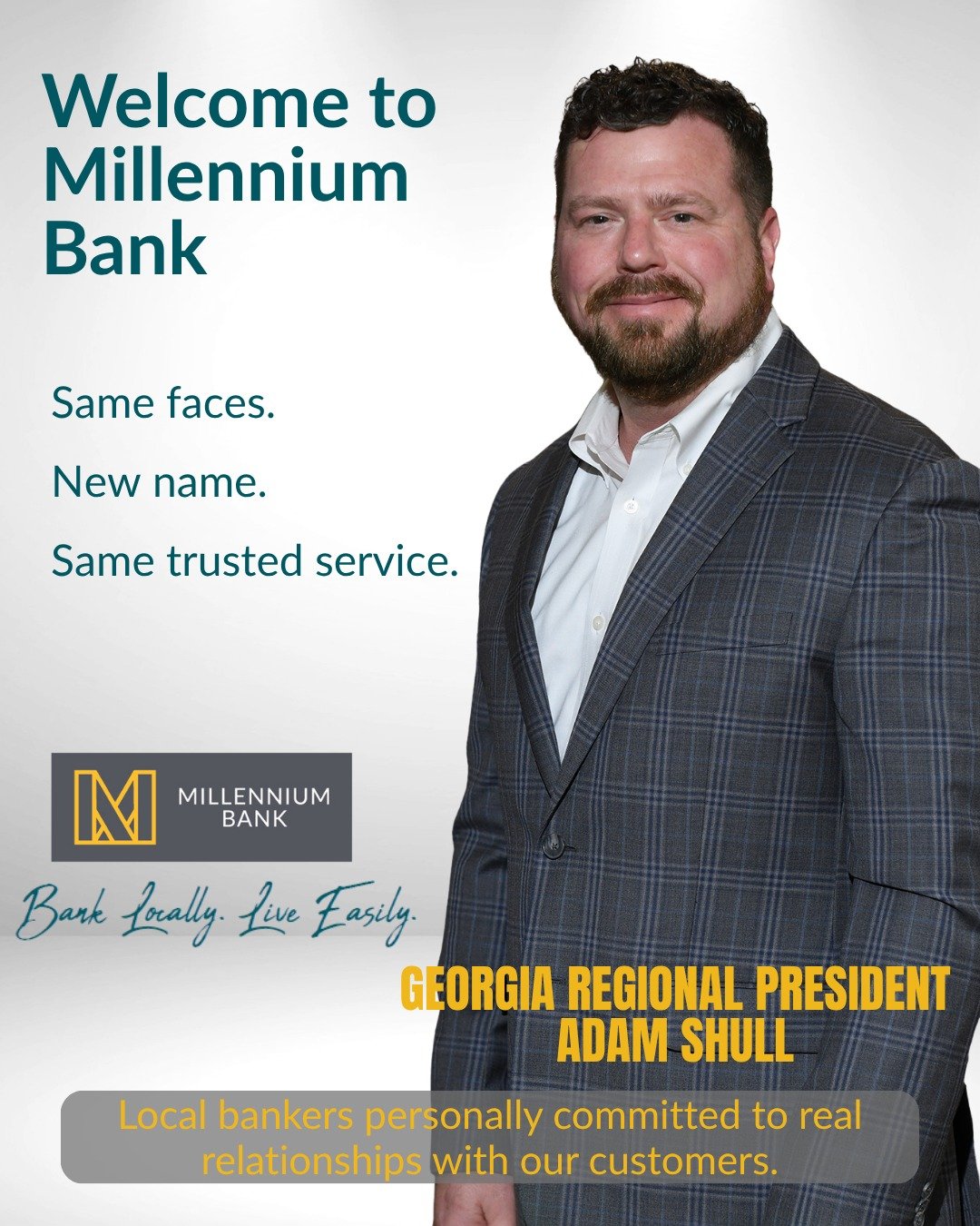The name has changed, but the commitment to our customers remains the same.

The banker you know and trust is still here &mdash; ready to help with local decisions, personal service, and financial solutions designed around your needs.

Adam Shull enj