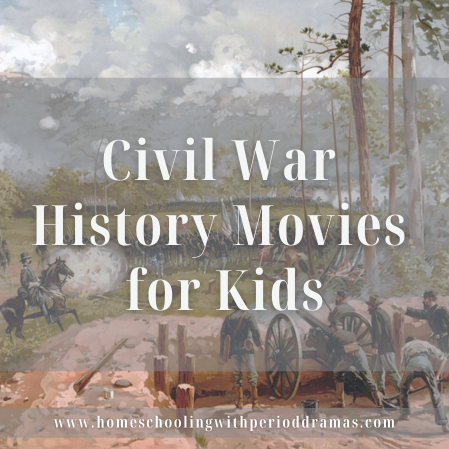 Civil War Movies for Kids and Teens