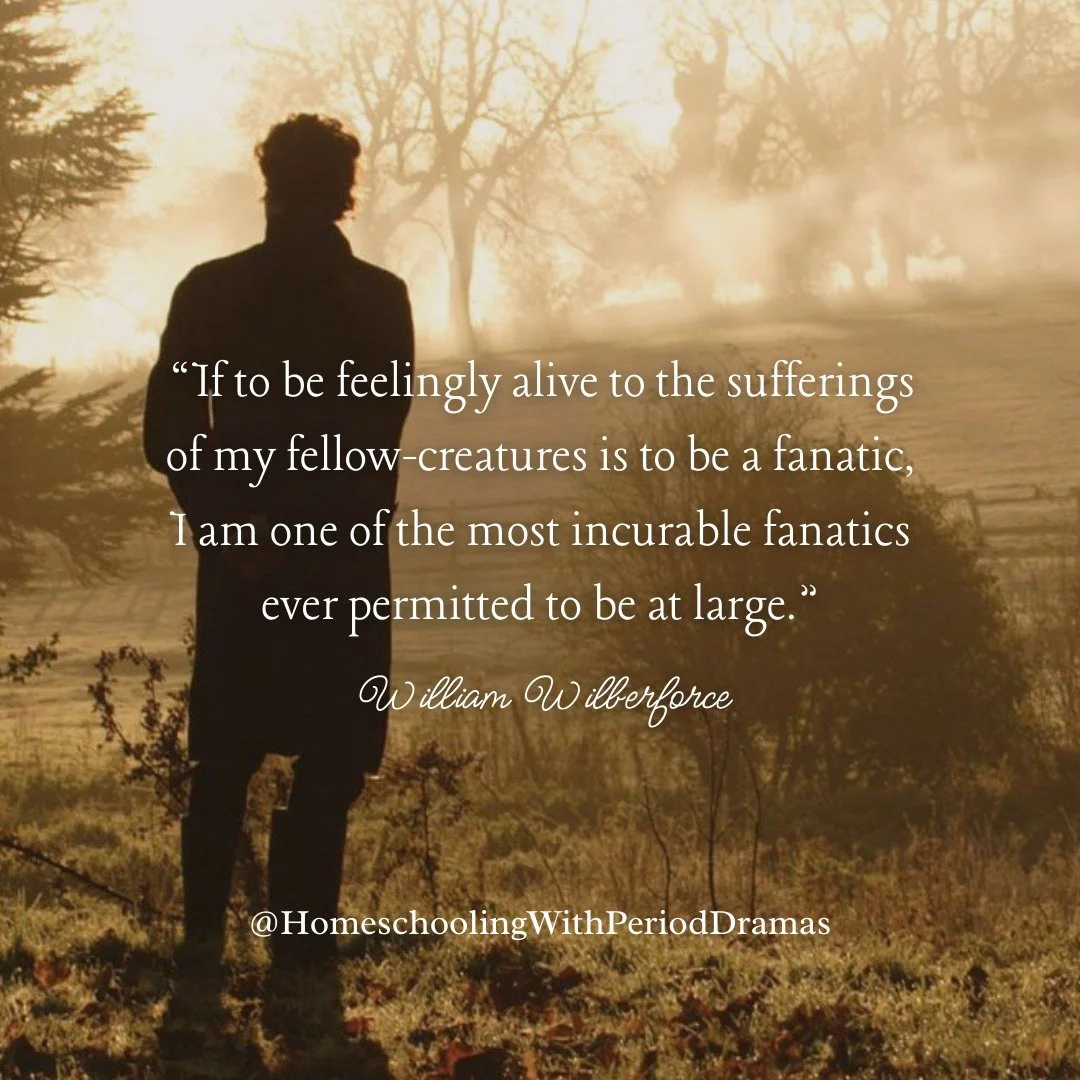 &ldquo;If to be feelingly alive to the sufferings of my fellow-creatures is to be a fanatic, I am one of the most incurable fanatics ever permitted to be at large.&rdquo;
- William Wilberforce 💛