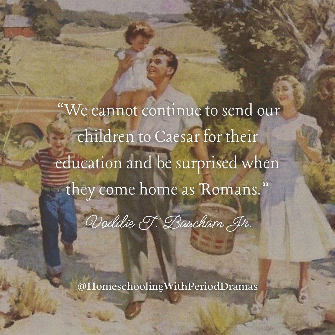 "We cannot continue to send our children to Caesar for their education and be surprised when they come home as Romans." ~ Voddie T. Baucham Jr. 💛