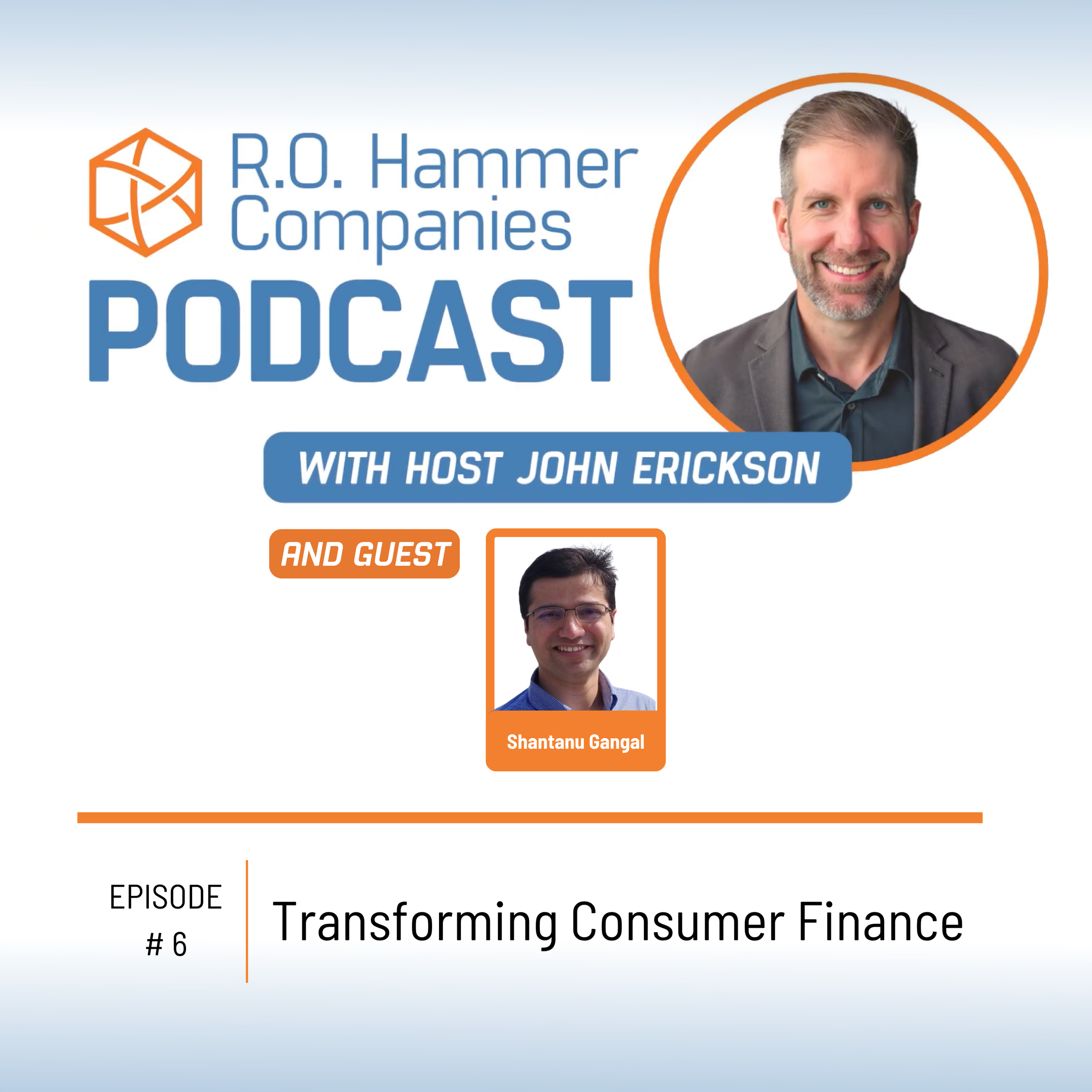 R.O. Hammer Companies Podcast Episode 6: Transforming Consumer Finance