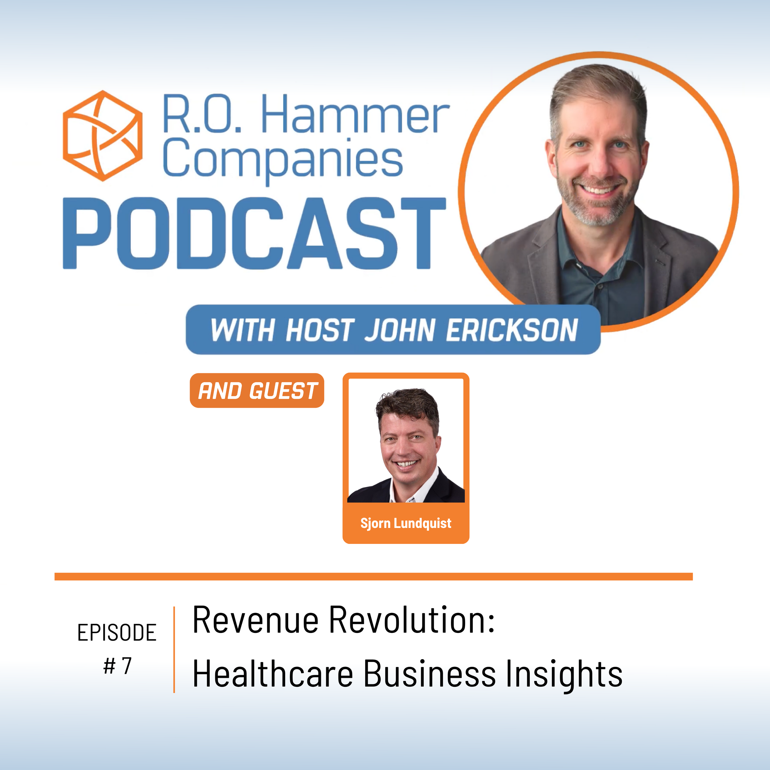 R.O. Hammer Companies Podcast Episode 7: Revenue Revolution: Healthcare Business Insights