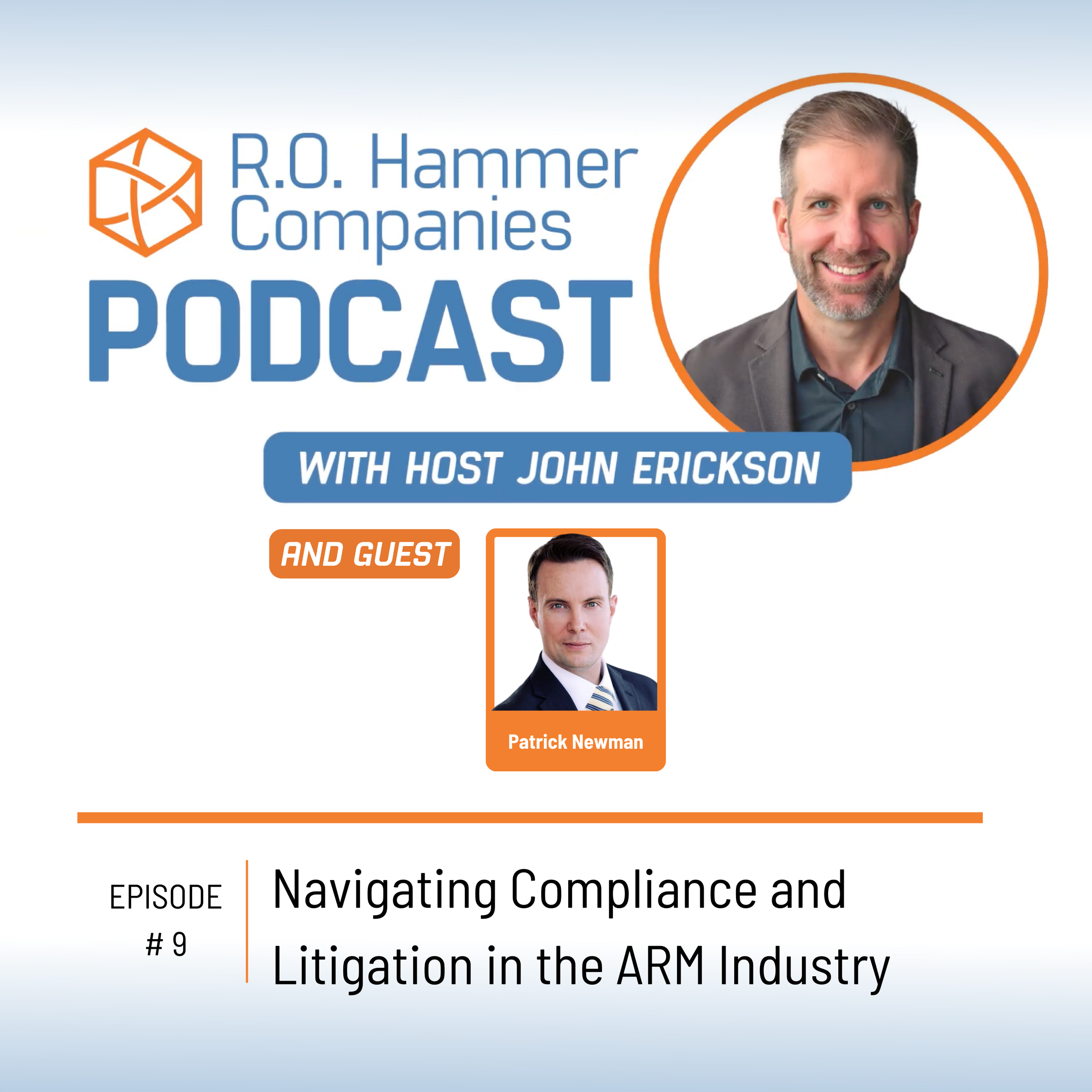 R.O. Hammer Companies Podcast Episode 9: Navigating Compliance and Litigation in the ARM Industry
