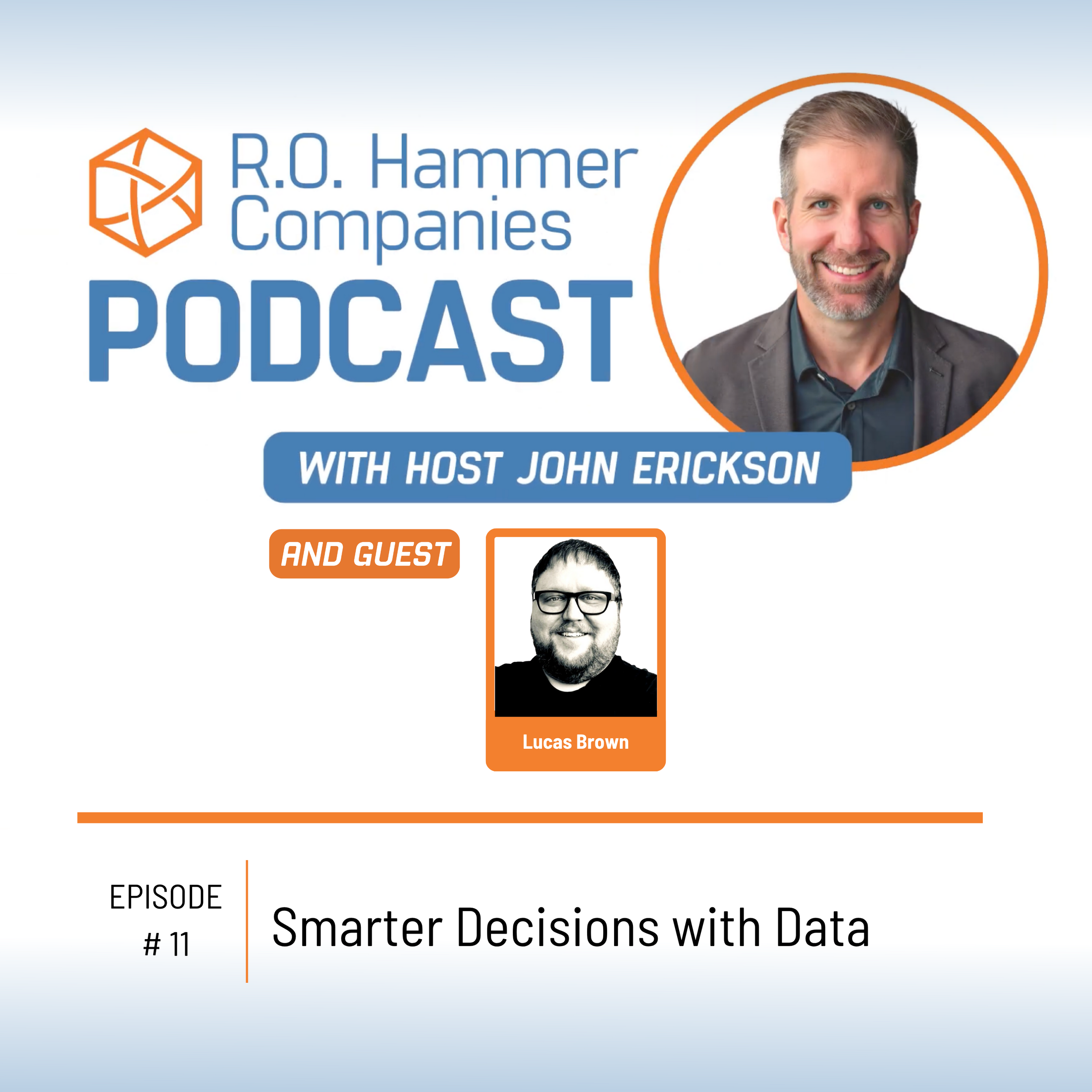 R.O. Hammer Companies Podcast Episode 11: Smarter Decisions with Data