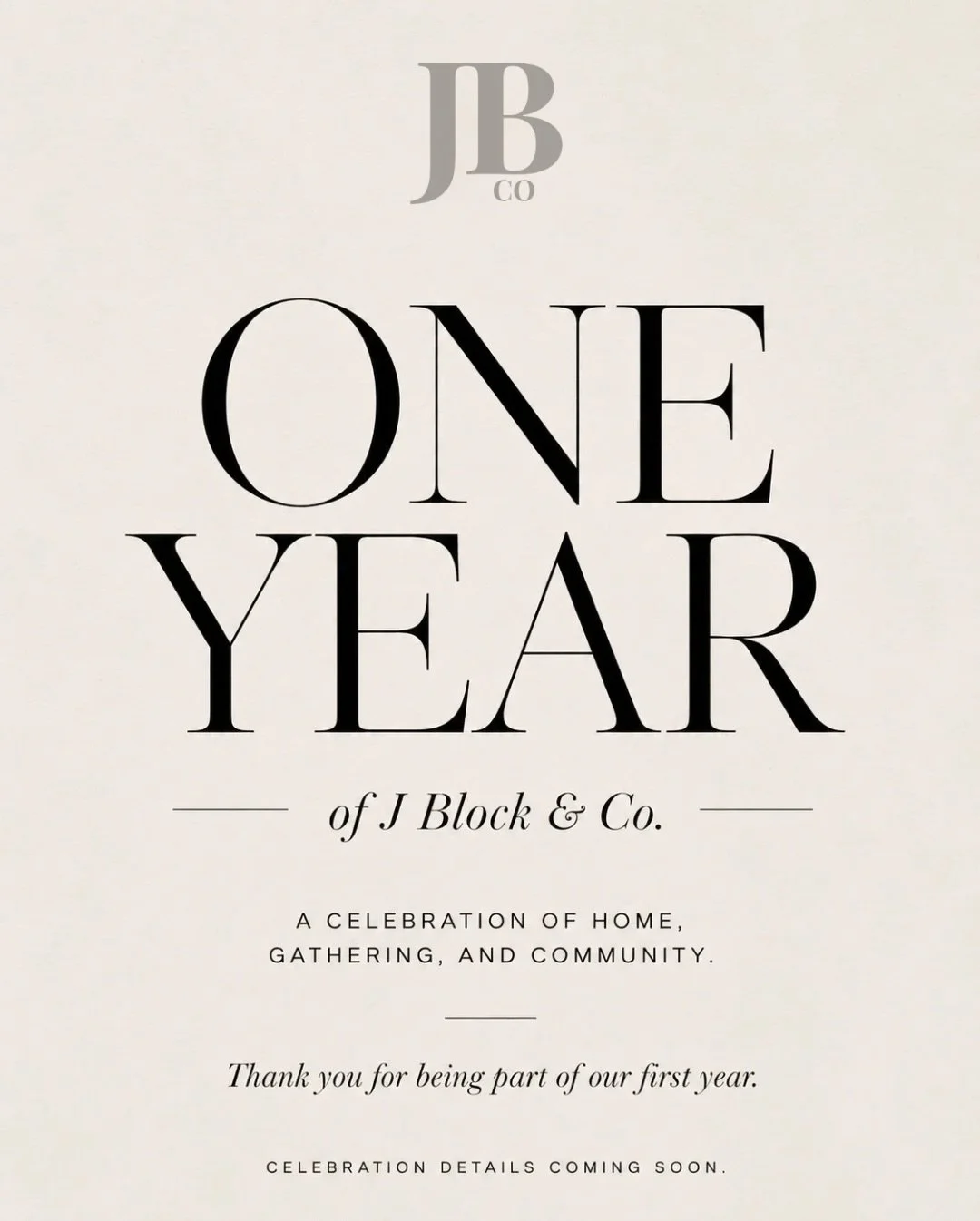 One year ago today, we opened the doors to J Block &amp; Co with a vision of creating more than just a store&hellip;a space centered around home, gathering, design, and meaningful living.

Over the last year, you&rsquo;ve supported us, trusted us, co