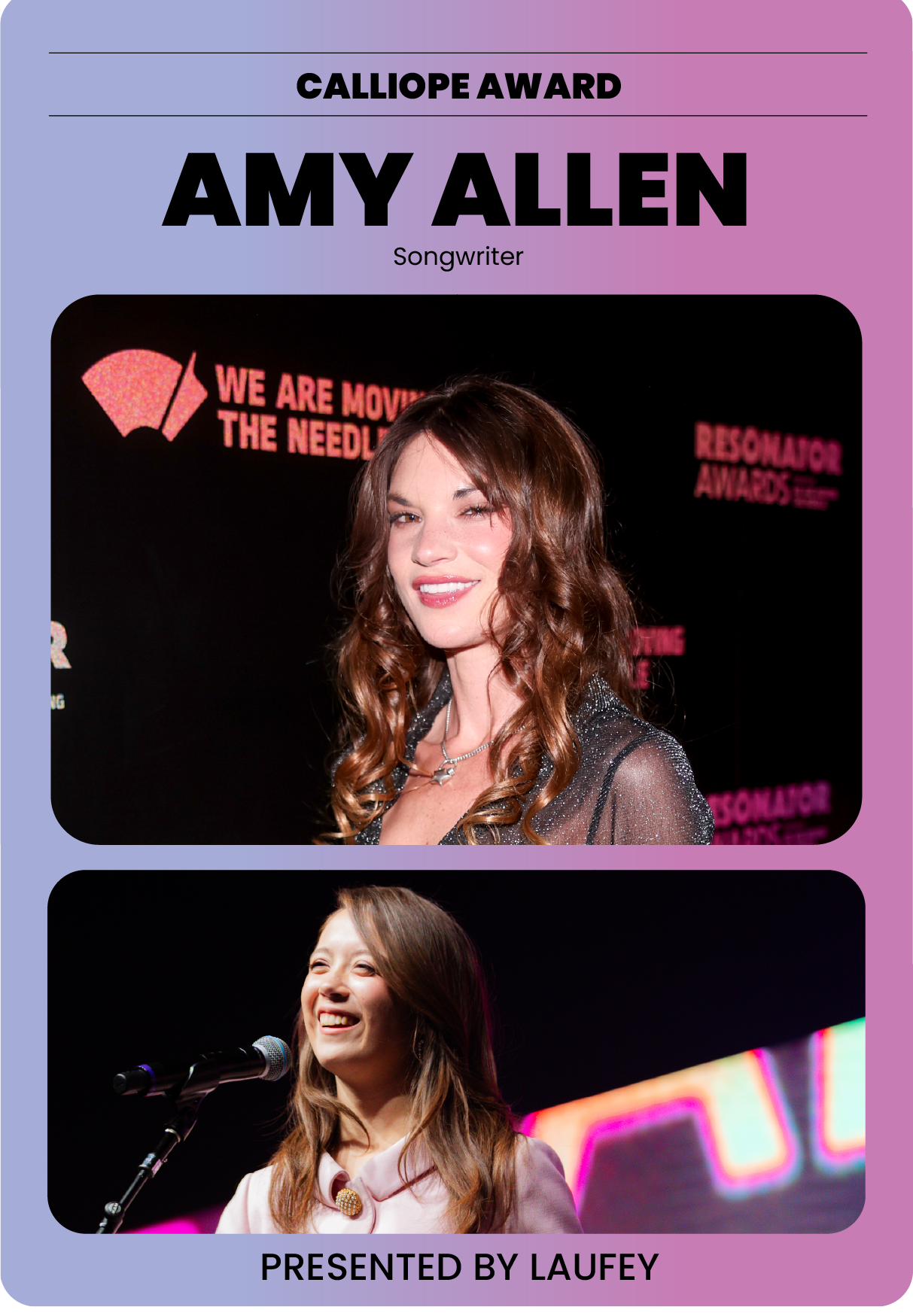 Poster featuring Amy Allen receiving the Calliope Award. The poster has a purple gradient background and includes two photos of Amy Allen, a songwriter. The top photo shows her with wavy brown hair, giving a slight smile, in front of a black background with red text and graphics. The bottom photo shows her smiling openly, standing at a microphone, with a colorful, abstract background. The text reads 'CALLIOPE AWARD,' 'AMY ALLEN,' 'Songwriter,' and 'PRESENTED BY LAUFEY.'