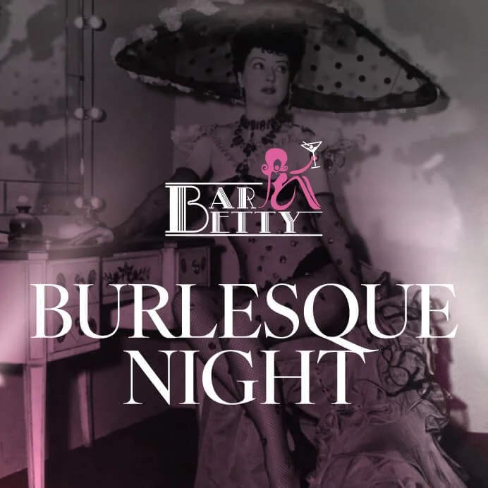 Burlesque Night | Bar Betty