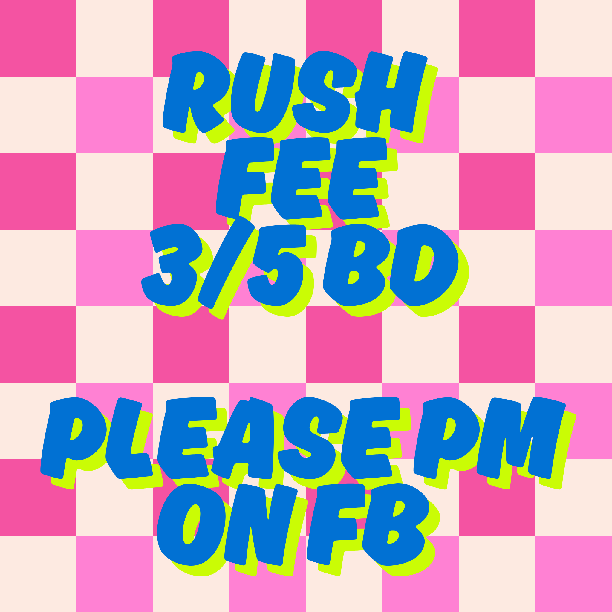 RUSH FEE 3/5 BD - pm me AFTER paying