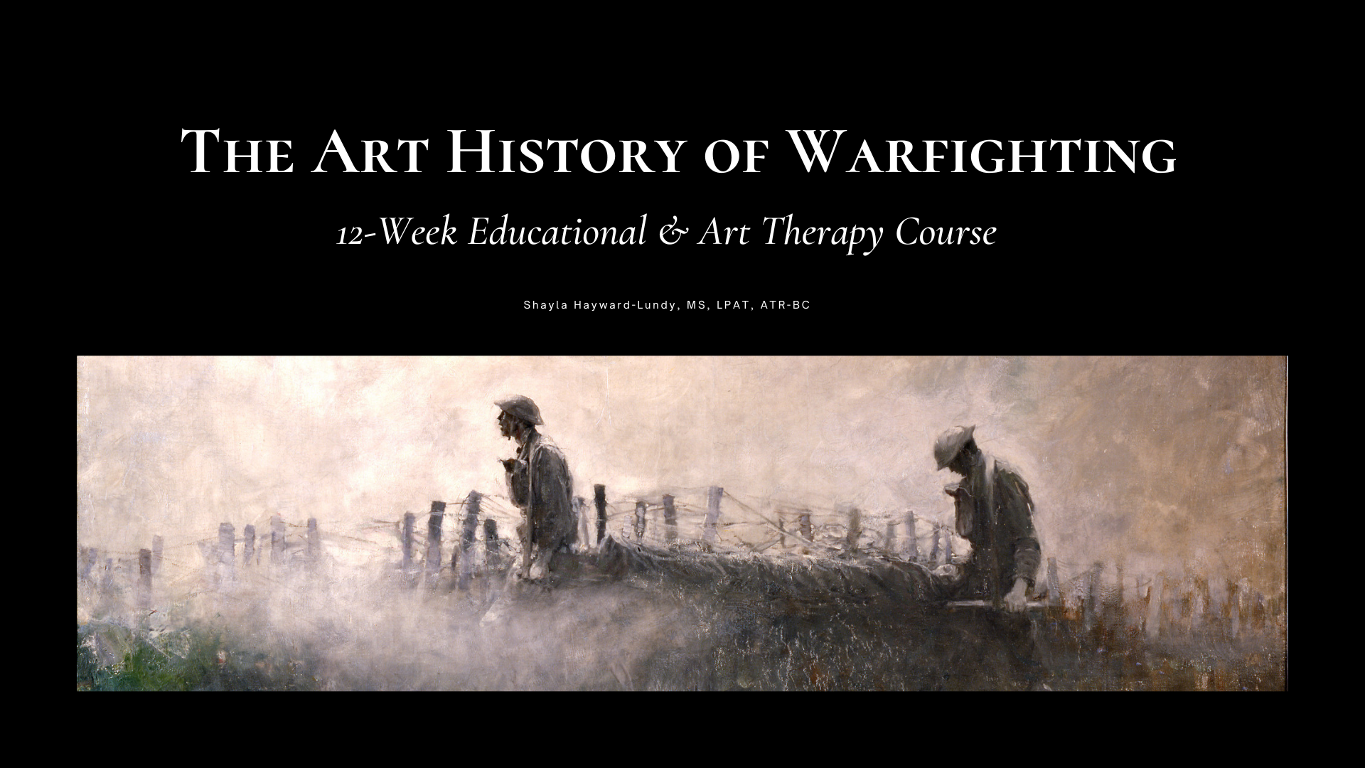 The Art History of Warfighting: Educational & Art Therapy Course